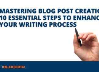 10 Steps to Improve Your Blog Post Creation Process news-30082024-142052