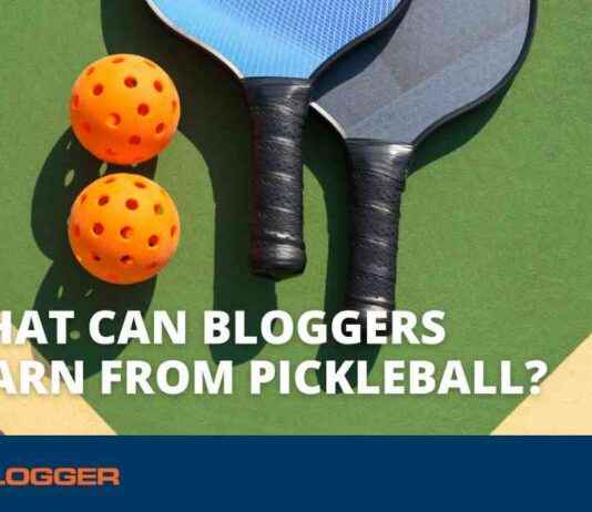 Lessons Bloggers Can Learn from Pickleball lessons-bloggers-can-learn-from-pickleball
