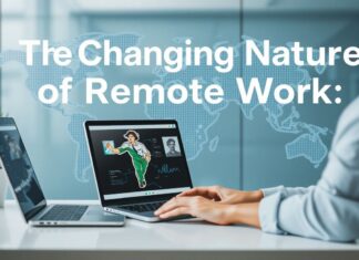 The Evolving Landscape of Remote Work: A Global Perspective The Changing Nature of Remote Work: A Worldwide View
