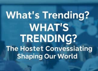 What’s Buzzing? The Hottest Conversations Shaping Our World What's Trending? The Hottest Conversations Shaping Our World